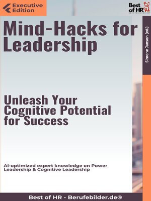 cover image of Mind-Hacks for Leadership – Unleash Your Cognitive Potential for Success